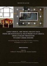 Early Greece, 1400-700 BCE: Recent Data from Archaeological Field Projects in Greece; From Literary Prehistory to Early Greek History