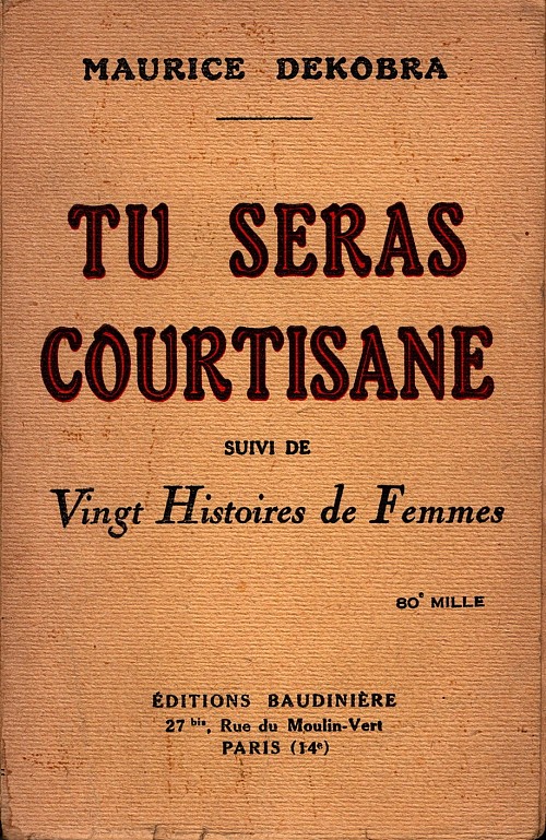 Tu seras courtisane. Suivi de Vingt histoires de femmes