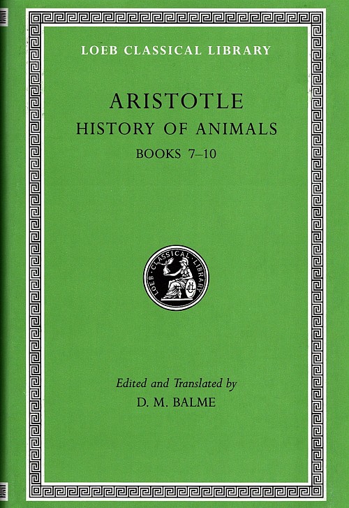 Aristotle XI History of Animals Books 7-10 L439