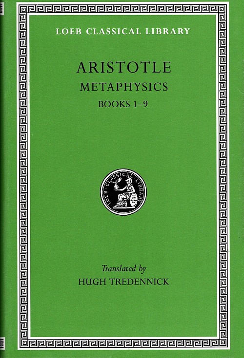 Aristotle XVII Metaphysics Books 1-9 L271