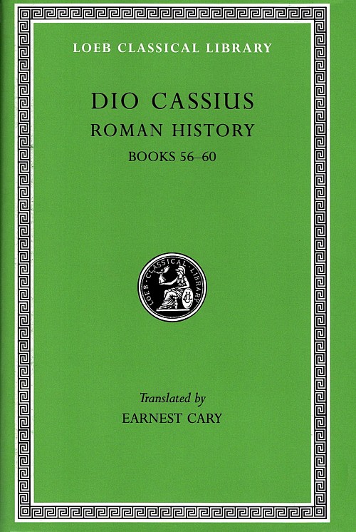 Dio Cassius VII Roman History Books 56-60 L175