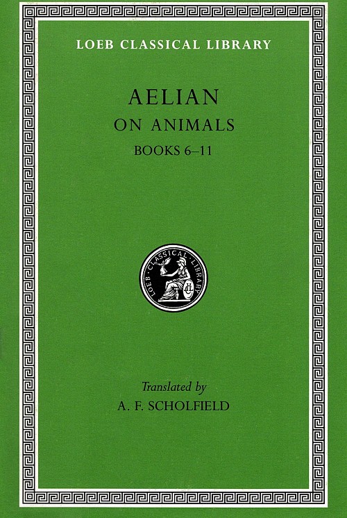Aelian On Animals II Books 6–11 L448