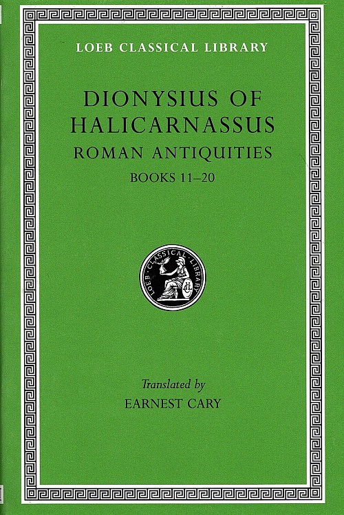 Dionysius of Halicarnassus VII Roman Antiquities Books 11-20 L388