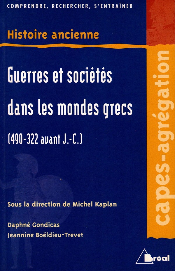 Guerres et sociétés dans les mondes grecs (490-322 avant J.-C.)