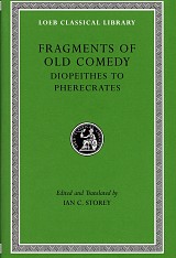 Fragments of Old Comedy II Diopeithes to Pherecrates L514
