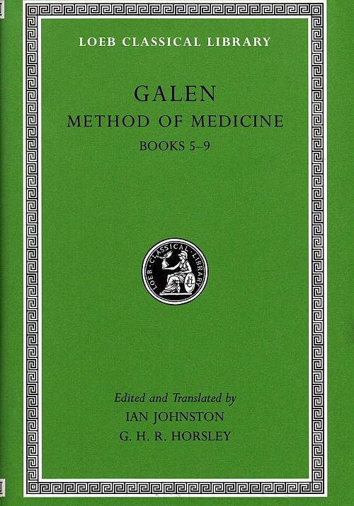 Galen II Method of Medicine Books 5-9 L517