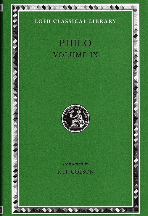Philo IX Every Good Man is Free. On the Contemplative Life. On the Eternity of the World. Against Flaccus. Apology for the Jews. On Providence L363