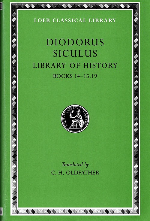 Diodorus Siculus VI Library of History Books 14-15.19 L399