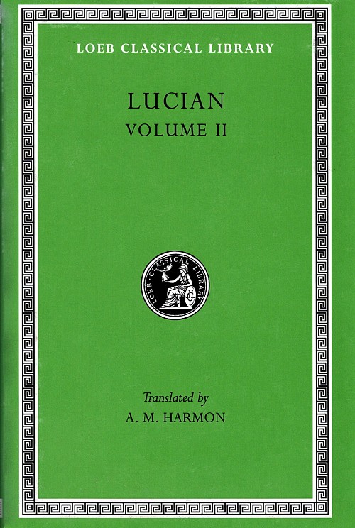 Lucian II The Downward Journey or The Tyrant. Zeus Catechized. Zeus Rants. The Dream or The Cock. Prometheus. Icaromenippus or The Sky-man. Timon or The Misanthrope. Charon or The Inspect L054