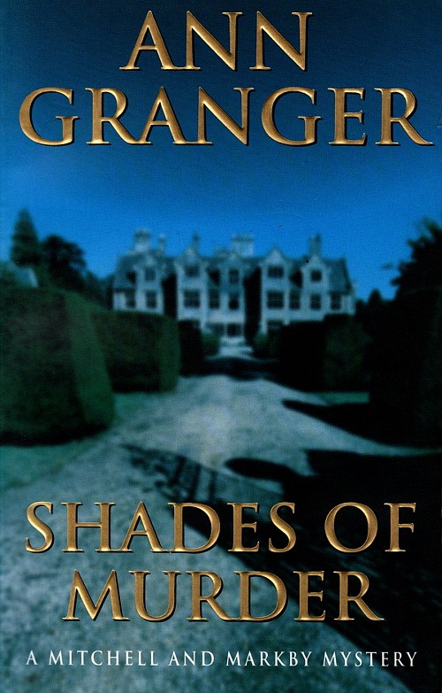 Shades of Murder. A Mitchell and Markby Mystery