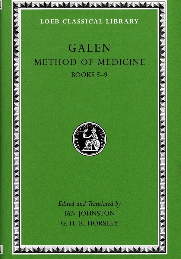 Galen II Method of Medicine Books 5-9 L517