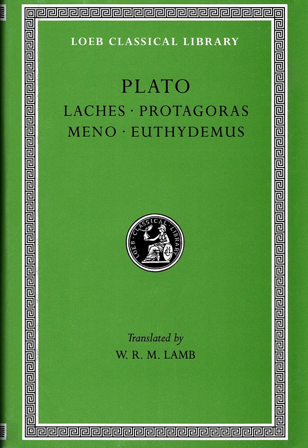 Plato II Laches. Protagoras. Meno. Euthydemus L165