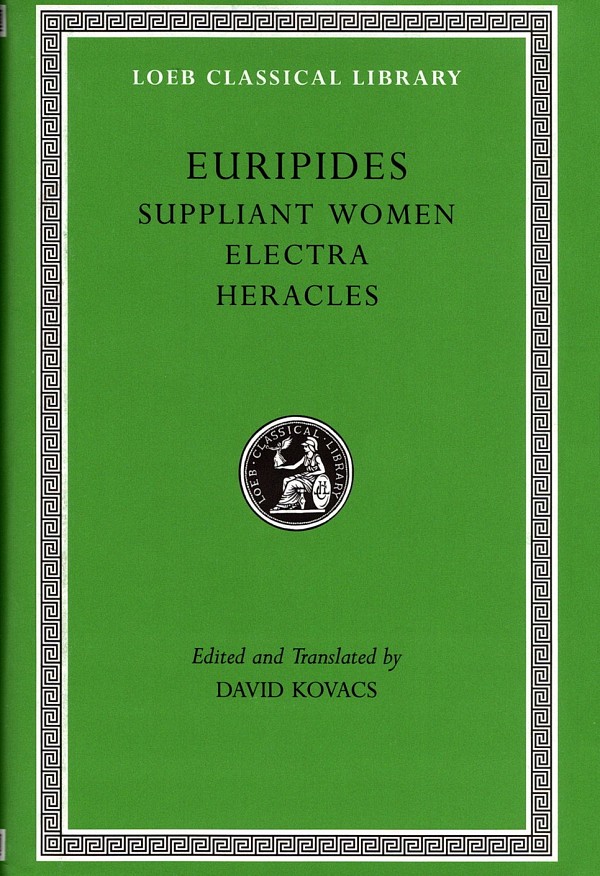 Euripides III Suppliant Women, Electra, Heracles L009