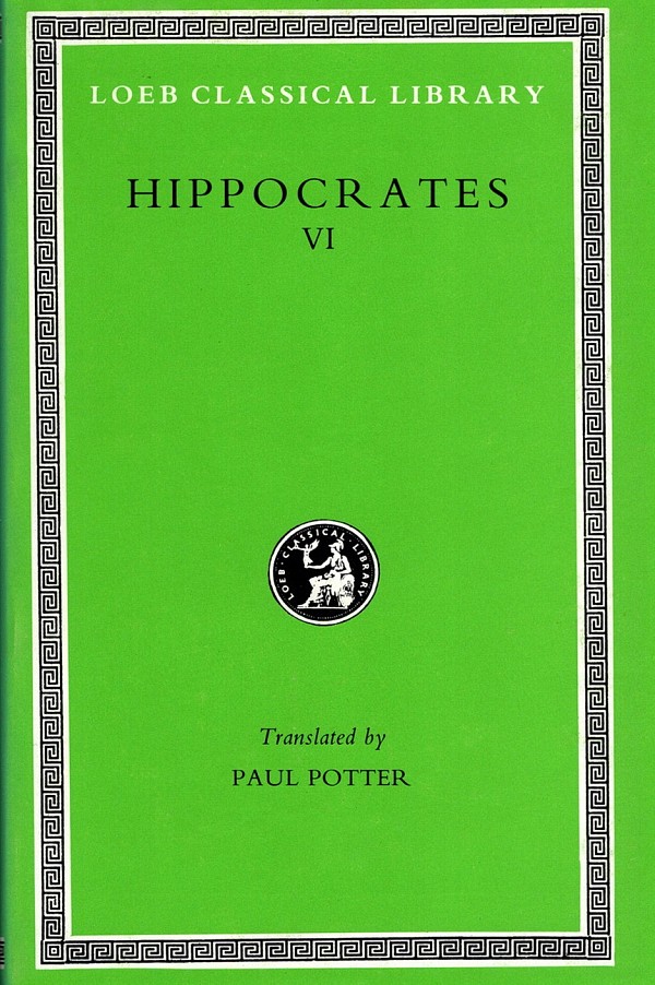 Hippocrates VI Diseases 3. Internal Affections. Regimen in Acute Diseases L473
