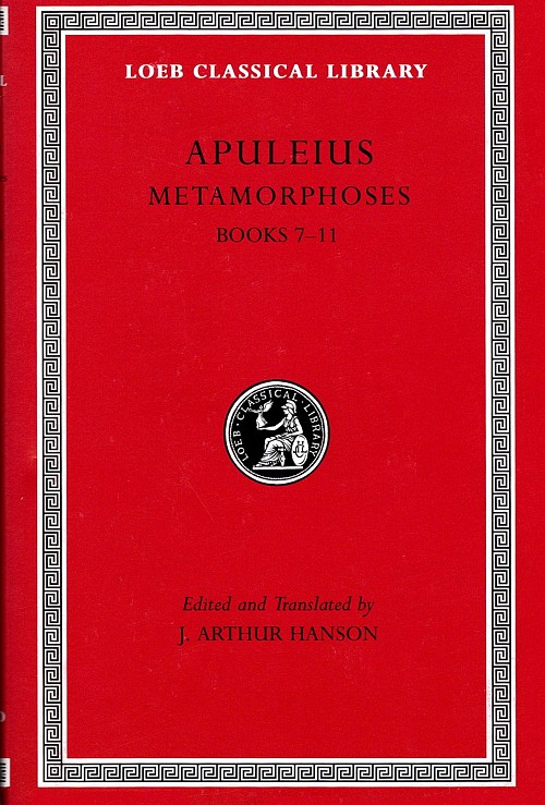 Apuleius Metamorphoses (The Golden Ass) II Books 7-11 L453