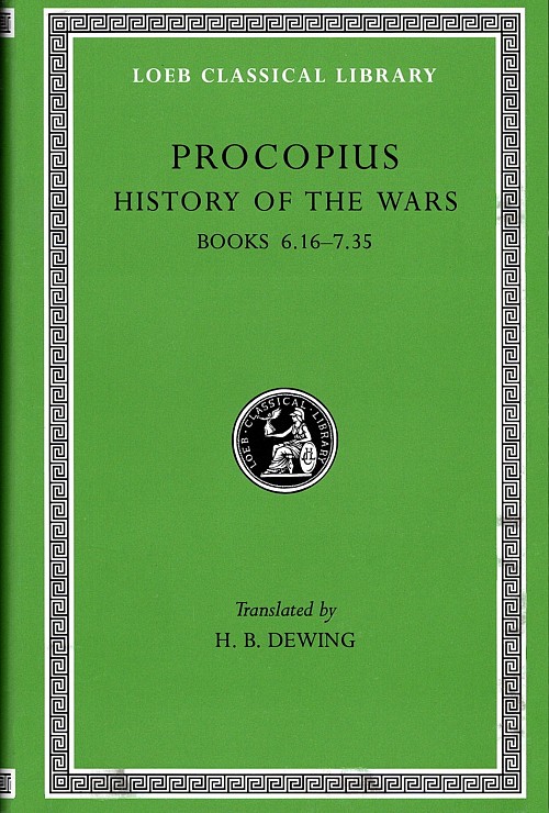 Procopius IV History of the Wars Books 6.16-7.35. (Gothic War) L173