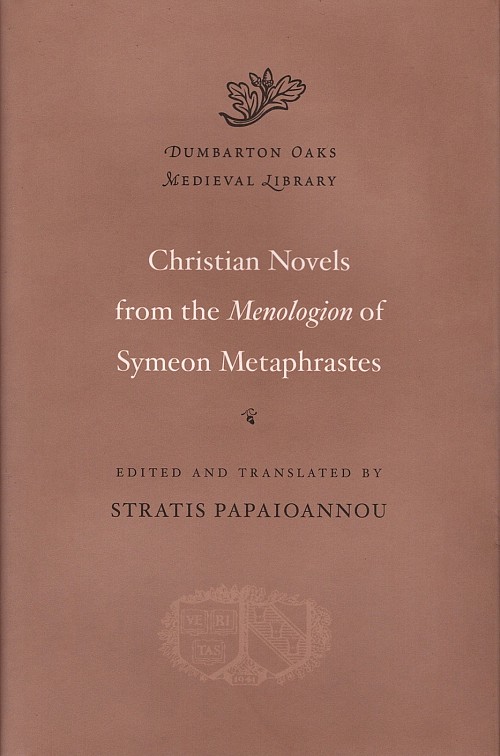 Christian Novels from the Menologion of Symeon Metaphrastes