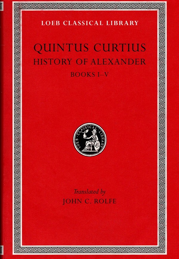Quintus Curtius I History of Alexander Books 1-5 L368
