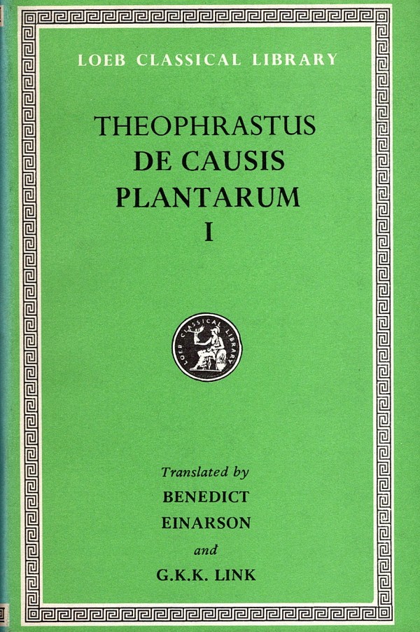 Theophrastus De Causis Plantarum I Books 1-2 L471