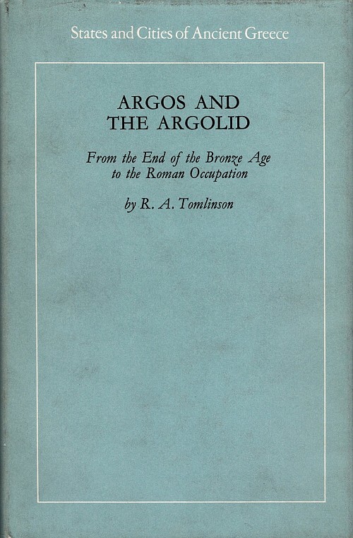 Argos and the Argolid. From the End of the Bronze Age to the Roman Occupation