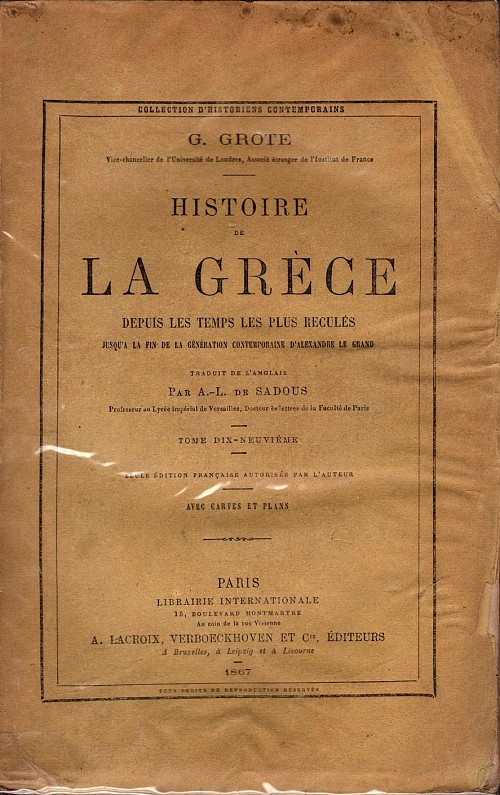 Histoire de la Grece depuis les temps les plus recules. Jusqu'a la fin de la generation contemporaine d'Alexandre le Grand, Tome Dix-Neuvieme
