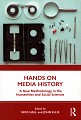 Hands on Media History. A new methodology in the humanities and social sciences
